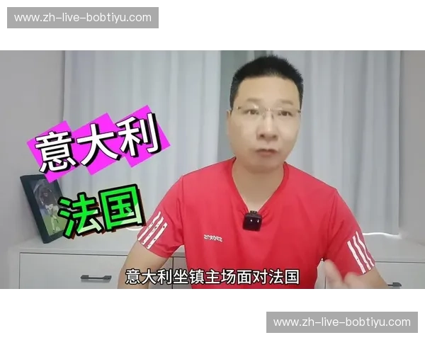 巅峰对决:当高卢雄鸡遇上航海家,法国VS葡萄牙名单背后的博弈与宿命